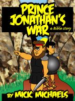 Cover for 'Prince Jonathan's War: A Bible Story'