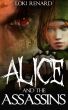 Alice and the Assassins by Loki Renard