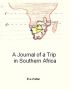 A Journal of a Trip in Southern Africa by Eva Walter