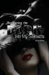 Into My Silhouette, Part One - Discovering the Dark by Becca Noire