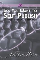 Cover for 'So, You Want to Self-Publish'