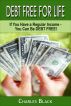 Debt Free For Life by Charles Black