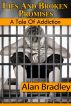 Lies and Broken Promises - A Tale of Addiction by Alan Bradley
