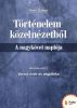 TÃ¶rtÃ©nelem kÃ¶zelnÃ©zetbÅ‘l - A nagykÃ¶vet naplÃ³ja 2. by HÃ¡rs GÃ¡bor