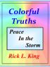 Colorful Truths - Peace in the Storm by Rick King