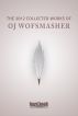 The 2012 Collected Works of OJ Wolfsmasher by OJ Wolfsmasher