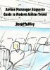 Airline Passenger Etiquette: Guide to Modern Airline Travel by David Tuffley