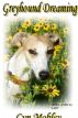 Greyhound Dreaming by Cyn Mobley