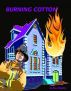 Burning Cotton by Blue Sleighty