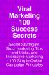 Viral Marketing 100 Success Secrets: Secret Strategies, Buzz Marketing and Interactive Marketing Tips and Tricks - 100 Simple Online Campaign Principles by  