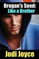 Cover for 'Brogans' Seed: Like a Brother'