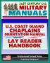 U.S. Coast Guard Chaplains Orientation Manual: Religious Services, Support, and Terms including Lay Reader Handbook - Christian, Jewish, Muslim Information by Progressive Management