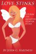 Love Stinks - A Bubba the Monster Hunter Short Story by John Hartness