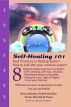 Self-Healing 101! Best Practices in Healing System; How to Talk with Your Immune System by Bruce Dickson