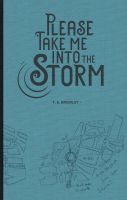 Cover for 'Please Take Me Into The Storm'