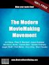 The Modern Moviemaking Movement by Jason Brubaker