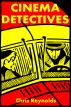 Cinema Detectives by Chris Reynolds