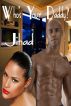 Who's Your Daddy by Jihad Uhuru