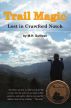 Trail Magic: Lost in Crawford Notch by Maureen Sullivan