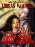 Lesbian Vampires: The Ultimate Fetish Series Erotic Lesbian Vampire Induction by Marcella De Vries