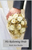 Cover for 'His Redeeming Bride'