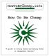 How To Be Cheap by HowToBeCheap 