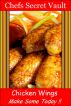 Chicken Wings   Make Some Today by Chefs Secret Vault 
