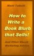 How to Write a Book Blurb that Sells (And Other Ebook Marketing Advice) by Marti Talbott
