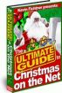 The Ultimate Guide to Christmas on the Net 2011 edition by Kevin Fichtner