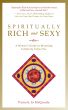 Spiritually Rich and Sexy: A Woman's Guide to Becoming Infinitely Attractive by Pamela Jo McQuade