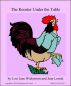 Rooster Under the Table by Lois June Wickstrom and Jean Lorrah by Lois Wickstrom