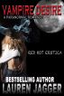 Vampire Desire: Paranormal Romance Erotica by Lauren Jagger