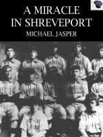 Cover for 'A Miracle in Shreveport'
