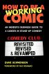 How To Be A Working Comic: An Insider's Business Guide To A Career In Stand-Up Comedy - Revisited, Revised & Revamped by Dave Schwensen