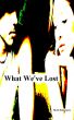 What We've Lost by Mark Finnemore