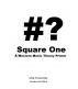 Square One - A Western Music Theory Primer by Andy Kossowsky