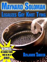 Cover for 'Maynard Soloman Legalizes Gay Knot Tying (Funny Detective Stories #5)'