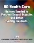 VA Health Care: Actions Needed to Prevent Sexual Assaults and Other Safety Incidents - 2011 Government Accountability Office (GAO) Report by Progressive Management