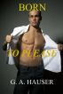 Born to Please by GA Hauser