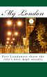 My London - Five Londoners share the city's best-kept  secrets by John Butler
