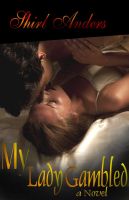 Cover for 'My Lady Gambled (erotic novel)'