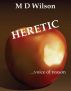 Heretic by M D Wilson