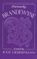 Cover for 'Formerly Brandewyne'