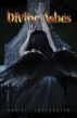 Divine Ashes (Imprinted Souls Series) by Daniele Lanzarotta