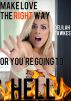 Make Love the Right Way, or You're Going to Hell! (A Corporate Censorship Satire) by Delilah Fawkes