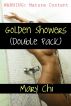 Golden Showers: Double Pack by Mary  Chi