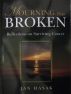 Mourning Has Broken: Reflections on surviving cancer by Jan  Hasak