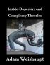 Inside-Dopesters and Conspiracy Theories by Adam Weishaupt