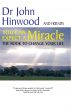 You Can . . . Expect a Miracle by John Hinwood