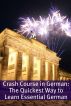 Crash Course in German: The Quickest Way to Learn Essential German by BookCaps 